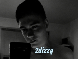 2dizzy