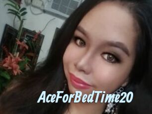 AceForBedTime20