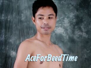AceForBeedTime