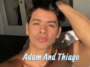 Adam_And_Thiago