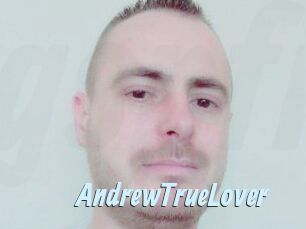 AndrewTrueLover