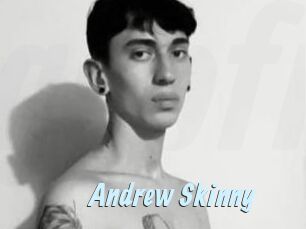 Andrew_Skinny