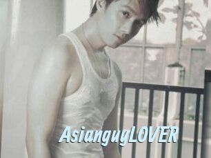 AsianguyLOVER