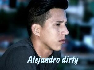 Alejandro_dirty