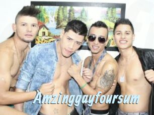 Amzinggayfoursum