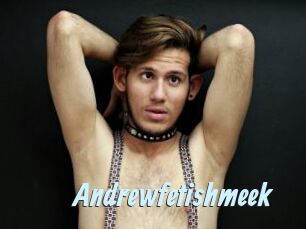 Andrewfetishmeek