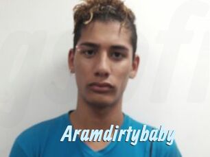 Aramdirtybaby