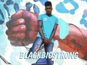 BLACKBIGSTRONG