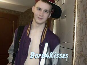 Born4Kisses