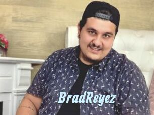 BradReyez