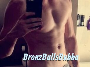 BronzBallsBubba
