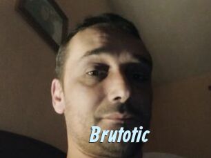Brutotic