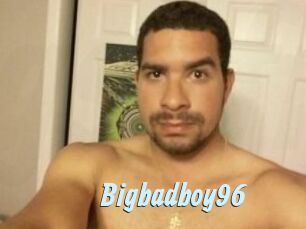 Bigbadboy96