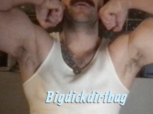 Bigdickdirtbag
