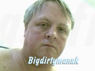 Bigdirtymanuk