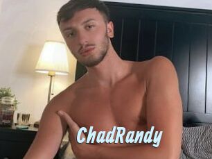 ChadRandy
