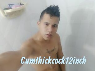Cumthickcock12inch