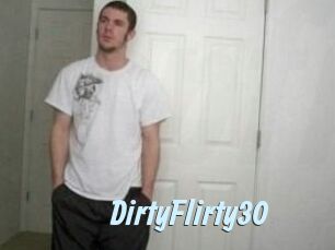DirtyFlirty30