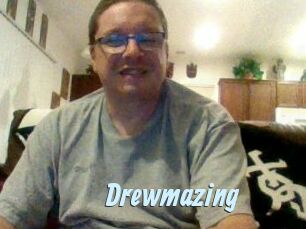 Drewmazing