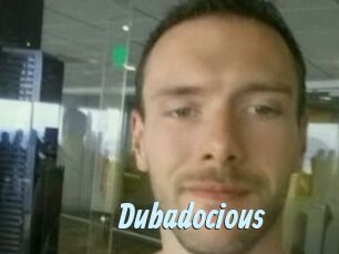 Dubadocious