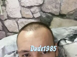 Dude1985