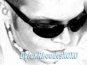 DylanRhoadesXOXO