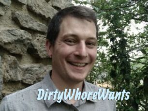 DirtyWhoreWants