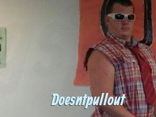 Doesntpullout