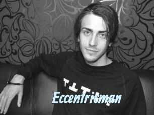 Eccentricman