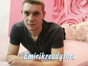 Emirikreadyforu