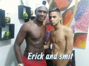 Erick_and_smit