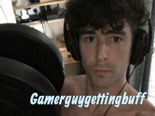 Gamerguygettingbuff