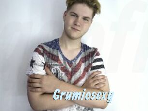 Grumiosexy