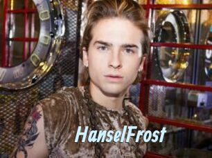 HanselFrost