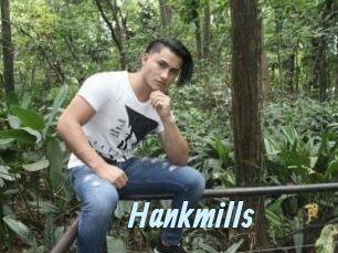 Hankmills