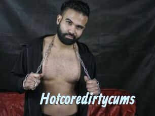 Hotcoredirtycums