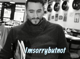 Imsorrybutnot