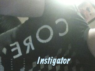 Instigator