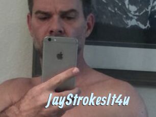 JayStrokesIt4u