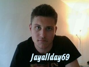 Jayallday69