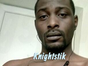 Knightstik