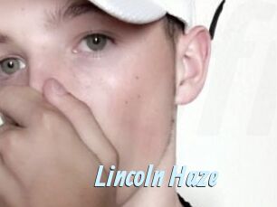 Lincoln_Haze