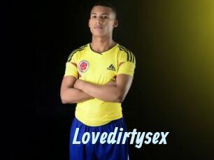 Lovedirtysex