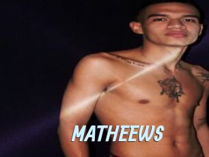 MATHEEWS