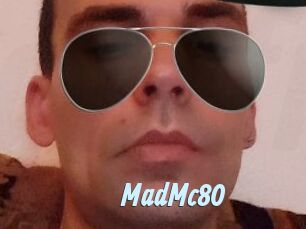 MadMc80