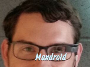 Mandroid