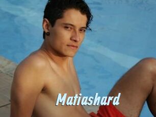 Matiashard
