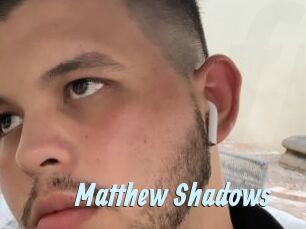 Matthew_Shadows