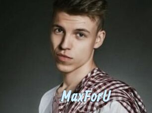 MaxForU