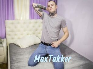 MaxTakker